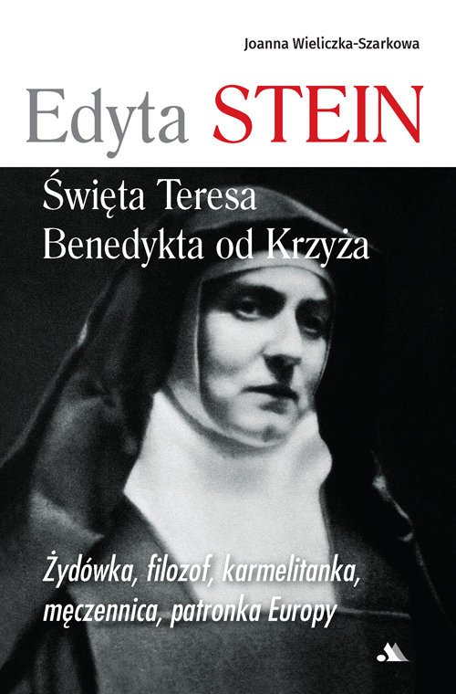 Edyta Stein. Święta Teresa Benedykta - okładka książki