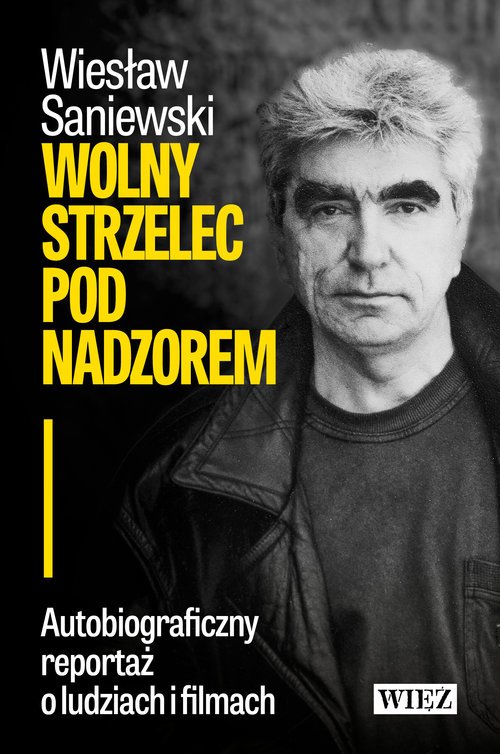 Wolny strzelec pod nadzorem. Autobiograficzny - okładka książki