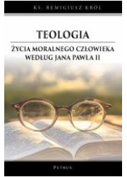 Teologia życia moralnego człowieka - okładka książki