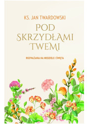 Pod skrzydłami Twemi. Rozważania - okładka książki