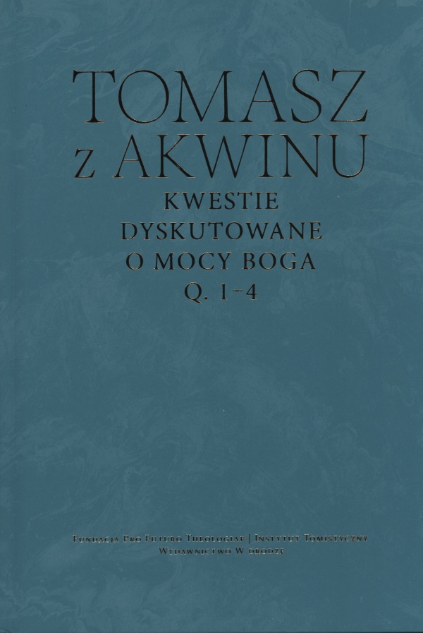 Kwestie dyskutowane o mocy Boga, - okładka książki