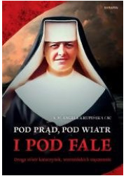 Pod prąd, pod wiatr i pod fale - okładka książki