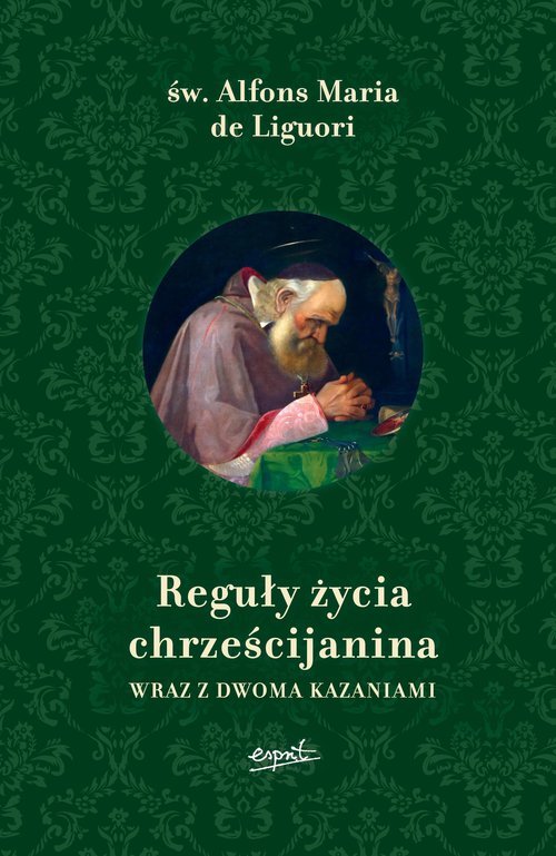 Reguły życia chrześcijanina. Wraz - okładka książki