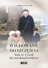 Wychowanie do szczęścia. Rady św. - okładka książki