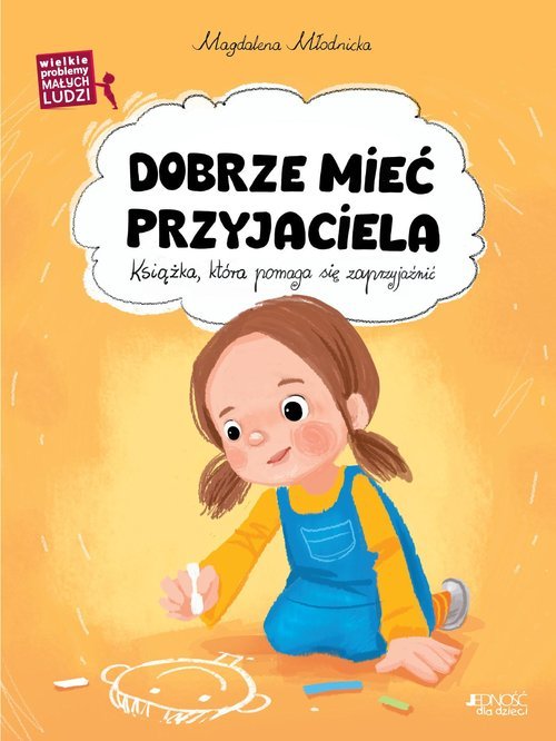 Dobrze mieć przyjaciela. Seria: - okładka książki