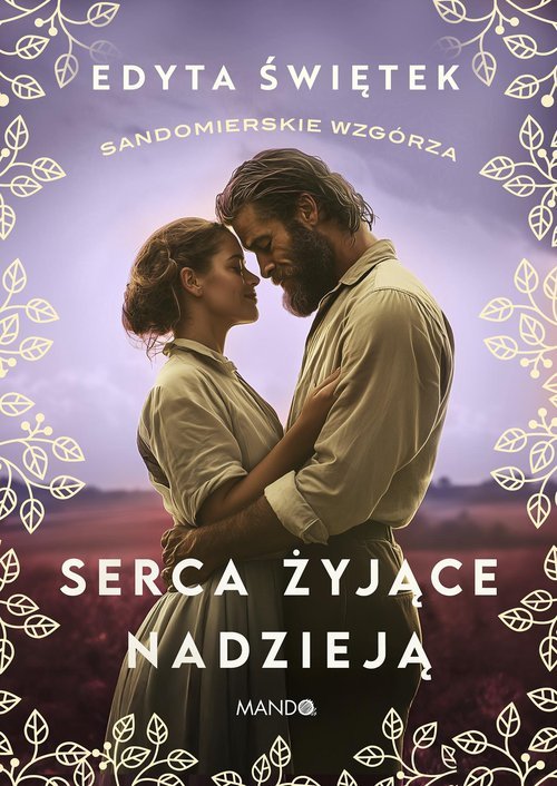 Serca żyjące nadzieją. Sandomierskie - okładka książki