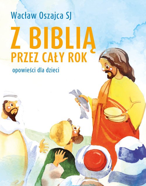 Z Biblią przez cały rok. Opowieści - okładka książki