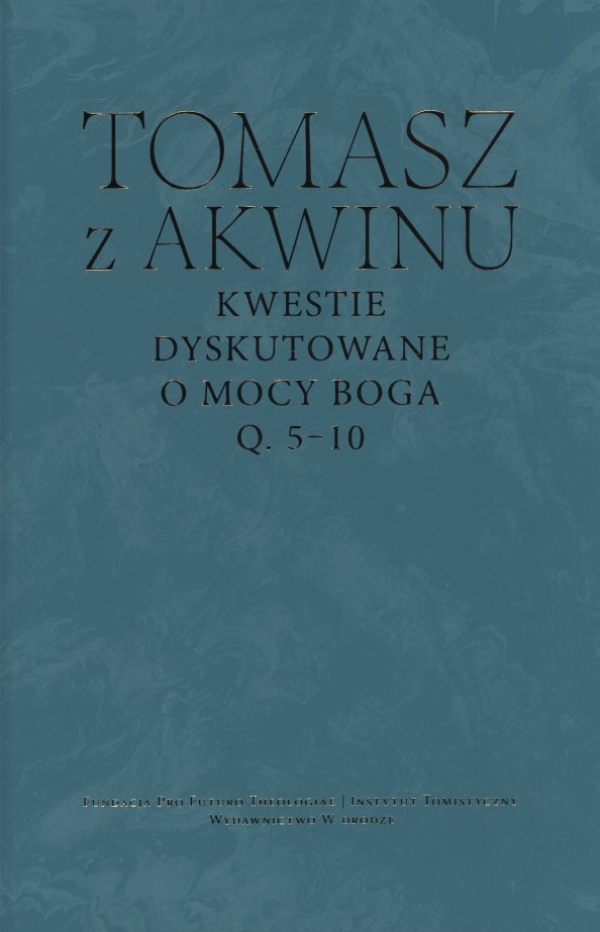 Kwestie dyskutowane o mocy Boga, - okładka książki