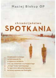 Chrześcijaństwo spotkania - okładka książki