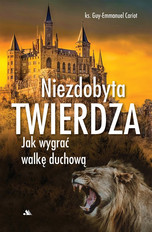 Niezdobyta twierdza. Jak wygrać - okładka książki