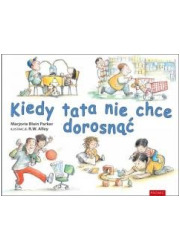 Kiedy tata nie chce dorosnąć - okładka książki