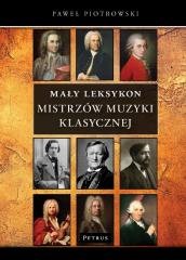 Mały Leksykon mistrzów muzyki klasycznej - okładka książki
