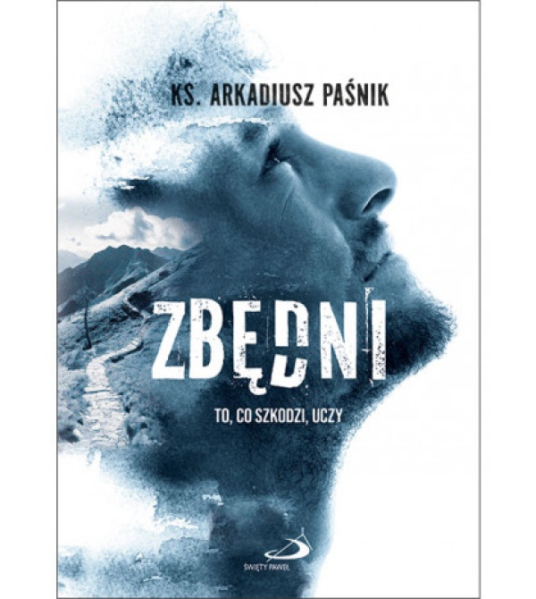 Zbędni. To, co szkodzi, uczy - okładka książki