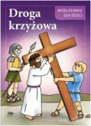 Droga Krzyżowa. Modlitewnik dla - okładka książki