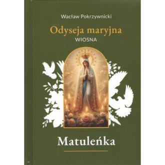 Matuleńka /Iliada maryjna. Tom - okładka książki