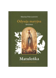 Matuleńka /Iliada maryjna. Tom - okładka książki