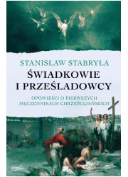 Świadkowie i prześladowcy. Opowieści - okładka książki