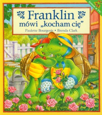 Franklin mówi kocham cię - Franklin - okładka książki