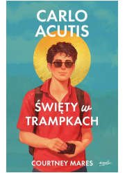 Carlo Acutis Święty w trampkach - okładka książki
