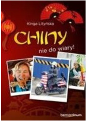 Chiny - nie do wiary!  (dodruk - okładka książki