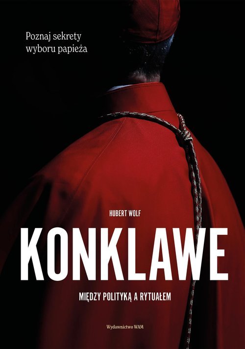 Konklawe. Między polityką a rytuałem - okładka książki