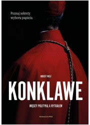 Konklawe. Między polityką a rytuałem - okładka książki
