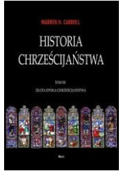Historia chrześcijaństwa. Tom 3. - okładka książki
