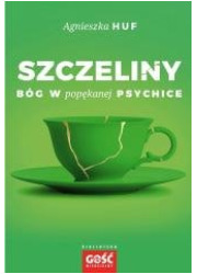 Szczeliny. Bóg w popękanej psychice - okładka książki