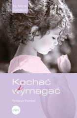 Kochać i wymagać. Pedagogia Ewangelii - okładka książki