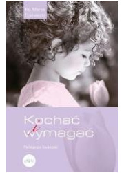 Kochać i wymagać. Pedagogia Ewangelii - okładka książki