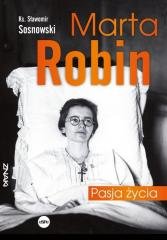 Marta Robin. Pasja życia - okładka książki