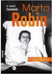 Marta Robin. Pasja życia - okładka książki