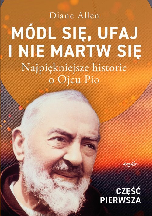 Módl się ufaj i nie martw się cz. - okładka książki