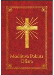 Modlitewnik - Modlitwa Pokuta Ofiara - okładka książki