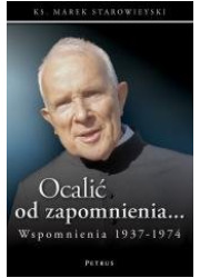 Ocalić od zapomnienia... Wspomnienia - okładka książki