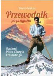 Przewodnik po przyjaźni śladami - okładka książki