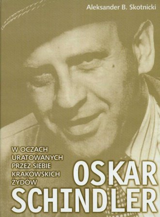 Oskar Schindler w oczach uratowanych - okładka książki