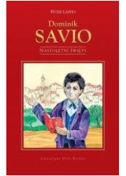Dominik Savio - nastoletni święty - okładka książki