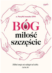 Bóg miłość szczęście - okładka książki