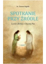 Spotkanie przy źródle Lectio divina - okładka książki