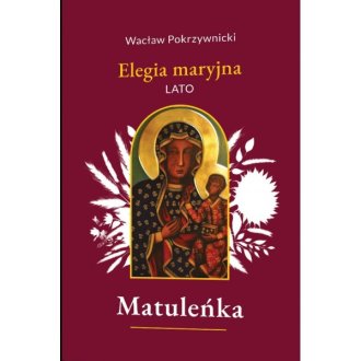 Matuleńka /Elegia maryjna Tom 3. - okładka książki