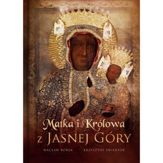 Matka i Królowa z Jasnej Góry - okładka książki