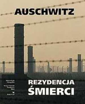 Auschwitz. Rezydencja śmierci - okładka książki