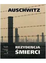 Auschwitz. Rezydencja śmierci - okładka książki