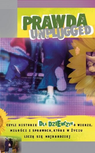 Prawda unplugged dla dziewczyn, - okładka książki