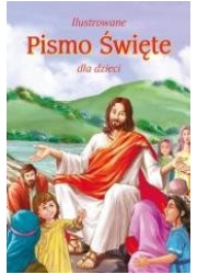 Ilustrowane Pismo Święte dla dzieci - okładka książki
