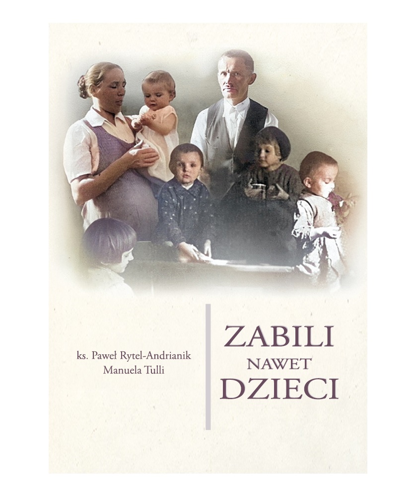Zabili nawet dzieci. Historia rodziny - okładka książki