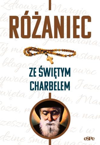 Różaniec ze świętym Charbelem - okładka książki
