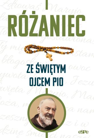 Różaniec ze świętym Ojcem Pio - okładka książki