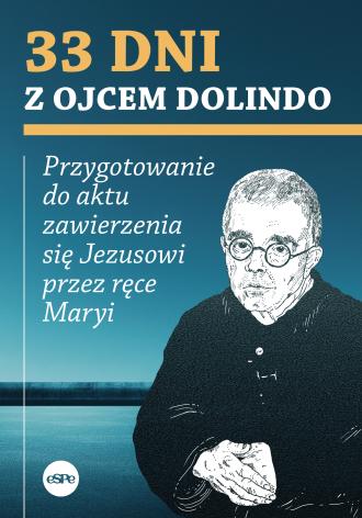 33 dni z ojcem Dolindo. Przygotowanie - okładka książki
